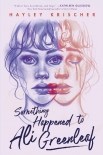 Something Happened to Ali Greenleaf - Hayley Krischer
