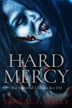 Читать книгу The Survival Chronicles (Book 7): Hard Mercy, автор Nally, F. The Survival Chronicles (Book 7): Hard Mercy - Nally, F.