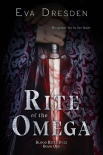 Читать книгу Rite of the Omega, автор Eva Dresden Rite of the Omega - Eva Dresden