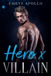 Читать книгу Hero X Villain, автор Emrys Apollo Hero X Villain - Emrys Apollo