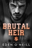 Brutal Heir: A Dark College Bully Romance (Court University Book 1) - Eden O'Neill