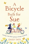 Читать книгу A Bicycle Built for Sue, автор Daisy Tate A Bicycle Built for Sue - Daisy Tate