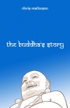 Читать книгу The Buddha's Story, автор Chris Matheson The Buddha's Story - Chris Matheson