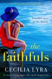 Читать книгу The Faithfuls: An emotional page-turner with a heart-stopping twist (The Sisterhood Series), автор Cecilia Lyra The Faithfuls: An emotional page-turner with a heart-stopping twist (The Sisterhood Series) - Cecilia Lyra