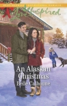 Читать книгу An Alaskan Christmas (Alaskan Grooms Book 6), автор Belle Calhoune An Alaskan Christmas (Alaskan Grooms Book 6) - Belle Calhoune