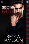 Choosing Kellen (Surrender Book 4) - Becca Jameson