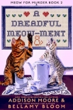 A Dreadful Meow-ment (MEOW FOR MURDER Book 2) - Addison Moore
