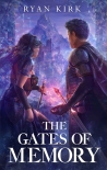 The Gates of Memory - Ryan Kirk