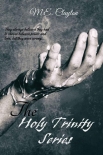 The Holy Trinity Series - M.E. Clayton
