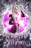 Wrath of The Gods - Leia Stone