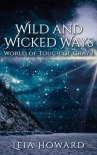 Wild and Wicked Ways - Leia Howard