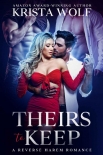Читать книгу Theirs to Keep - A Reverse Harem Romance, автор Krista Wolf Theirs to Keep - A Reverse Harem Romance - Krista Wolf