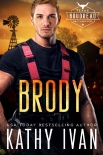 Brody (Texas Boudreau Brotherhood Book 3) - Kathy Ivan