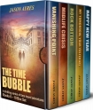Читать книгу The Time Bubble Box Set 2, автор Jason Ayres The Time Bubble Box Set 2 - Jason Ayres