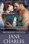 Читать книгу Landing a Laird (Novella), автор Charles, Jane Landing a Laird (Novella) - Charles, Jane