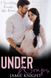 Under Wraps: A Secret Baby Quarantine Office Romance (Love Under Lockdown Book 7) - Jamie Knight