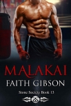 Читать книгу Malakai (The Stone Society Book 13), автор Faith Gibson Malakai (The Stone Society Book 13) - Faith Gibson