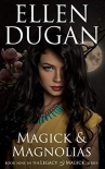 Magick & Magnolias - Ellen Dugan