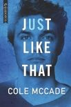 Читать книгу Just Like That (Albin Academy), автор Cole McCade Just Like That (Albin Academy) - Cole McCade