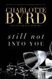 Still not into you - Charlotte Byrd