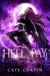 Читать книгу Hell to Pay: A Paranormal Reverse Harem Romance (Razing Hell Book 2), автор Cate Corvin Hell to Pay: A Paranormal Reverse Harem Romance (Razing Hell Book 2) - Cate Corvin