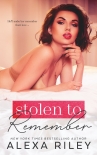 Stolen to Remember: Stolen Series Book 1 - Alexa Riley