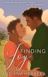 Читать книгу Finding Joy: A Gay Romance, автор Adriana Herrera Finding Joy: A Gay Romance - Adriana Herrera