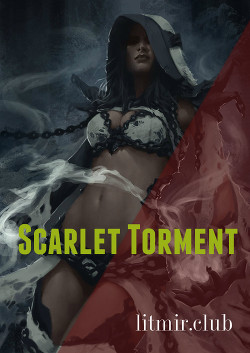 Scarlet Torment (СИ) - "Yandere69881"