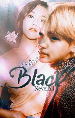 Black (СИ) - "Neverall"